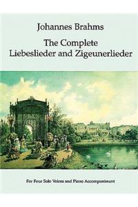 The Complete Liebeslieder And Zigeunerlieder