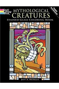 Mythological Creatures Stained Glass Coloring Book
