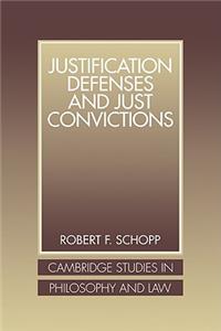 Justification Defenses and Just Convictions