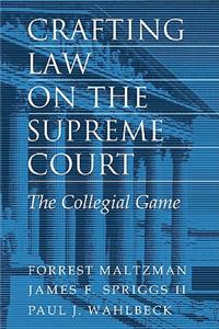 Crafting Law on the Supreme Court