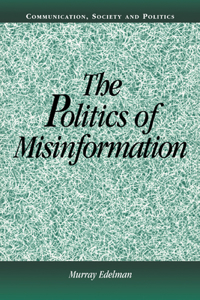 Politics of Misinformation