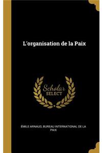 L'organisation de la Paix