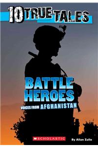 10 True Tales: Battle Heroes