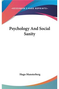 Psychology And Social Sanity