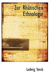 Zur Rhactischen Ethnologie