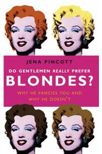 Do Gentlemen Really Prefer Blondes?