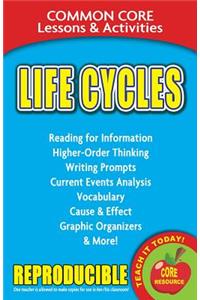 Life Cycles Common Core Lessons & Activities
