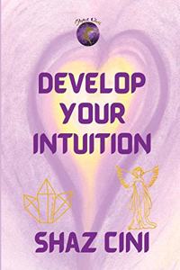 Develop Your Intuition