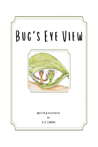 Bug's Eye View