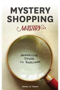 Mystery Shopping Mastery