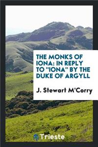 The Monks of Iona