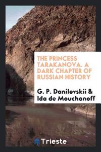 The Princess Tarakanova. A dark chapter of Russian history