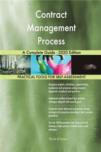 Contract Management Process A Complete Guide - 2020 Edition
