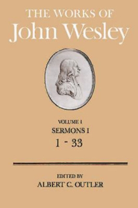 Works of John Wesley Volume 1