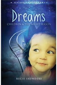 Dreams Children & the Night Season