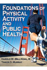 Foundations of Physical Activity and Public Health