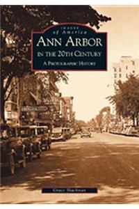 Ann Arbor in the 20th Century