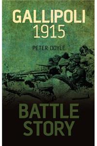 Battle Story: Gallipoli 1915