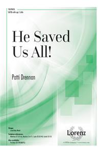 He Saved Us All!