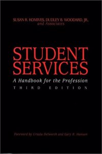 Student Services: A Handbook For The Profession 7 X 9.25, 3Rd Edition