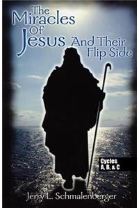 Miracles of Jesus & Their Flip Side