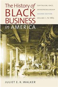 History of Black Business in America: Capitalism, Race, Entrepreneurship