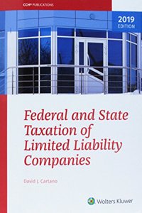 Federal and State Taxation of Limited Liability Companies (2019)