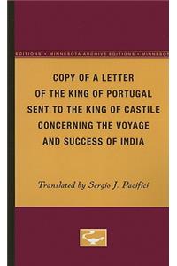 Copy of a Letter of the King of Portugal Sent to the King of Castile Concerning the Voyage and Success of India