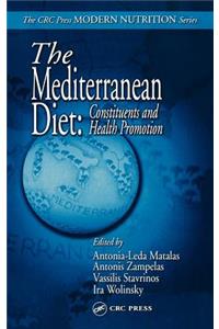The Mediterranean Diet: Constituents and Health Promotion