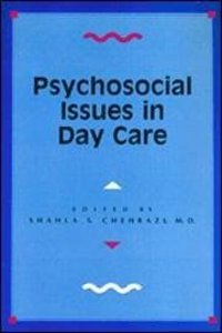 Psychosocial Issues in Day Care