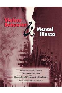 Violent Behavior and Mental Illness