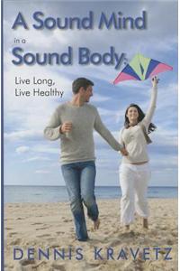 Sound Mind in a Sound Body