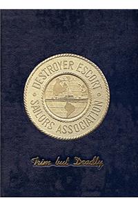 Destroyer Escort Sailors Assn - Vol 1