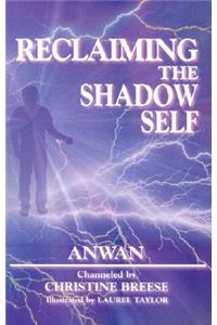 Reclaiming the Shadow Self