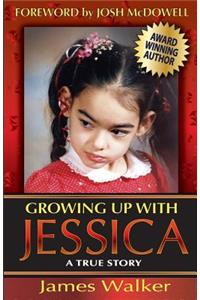 Growing Up with Jessica, Second Edition