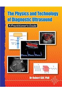 The Physics and Technology of Diagnostic Ultrasound