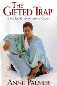 Gifted Trap E.M.E.R.G.E. from Gifted to Great