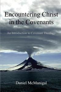 Encountering Christ in the Covenants