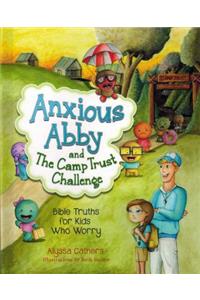 Anxious Abby and the Camp Trust Challenge
