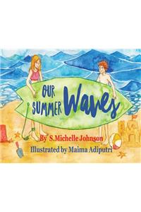 Our Summer Waves