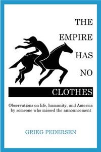 The Empire Has No Clothes