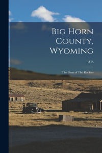Big Horn County, Wyoming