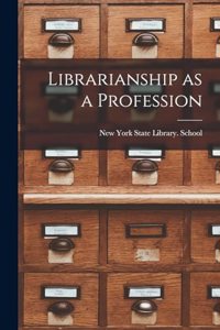 Librarianship as a Profession