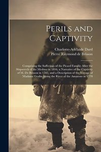 Perils and Captivity