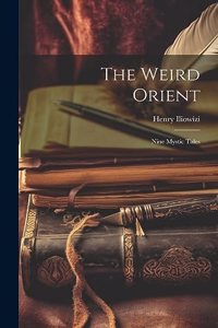 Weird Orient; Nine Mystic Tales