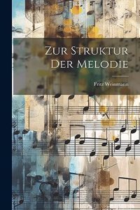 Zur Struktur Der Melodie