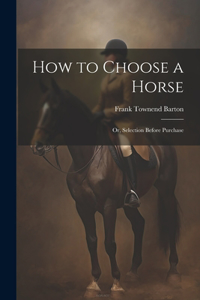 How to Choose a Horse