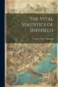 Vital Statistics of Sheffield