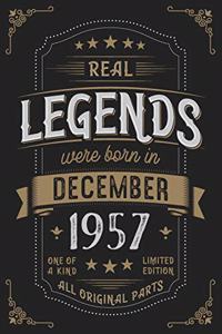 Real Legends were born n Dezember 1957: Vintage Birthday Notebook - Great Individual Gift for Writing Notes, Scribble and Reminders lined 6x9 Inch 100 Pages