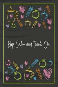 Keep Calm and Teach On